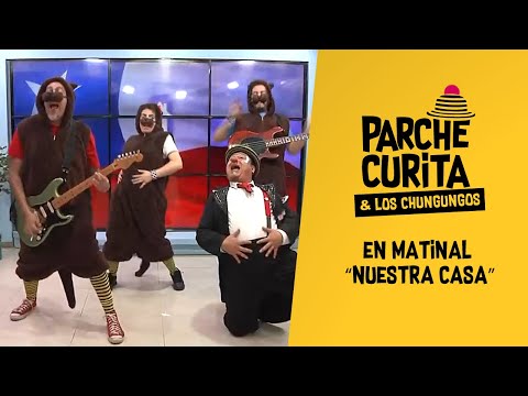 PARCHE CURITA Y LOS CHUNGUNGOS EN MATINAL "NUESTRA CASA"
