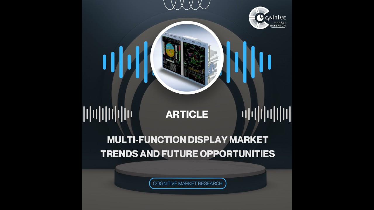 Multi-Function Display Market Trends and Future Opportunities