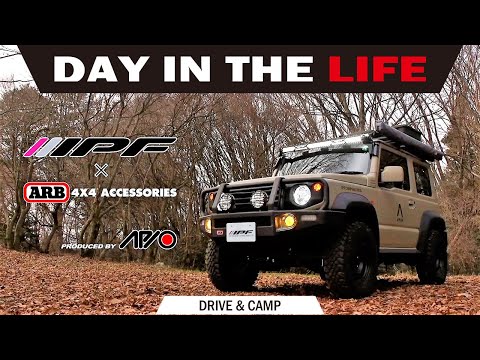 【IPF x ARB produced by APIO】 Day In The Life | ドライブ & キャンプ | ジムニー シエラJB74  | 装着アイテムを全て公開 |