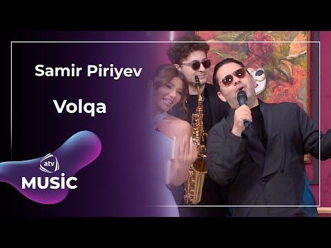 Samir Piriyev - Volqa