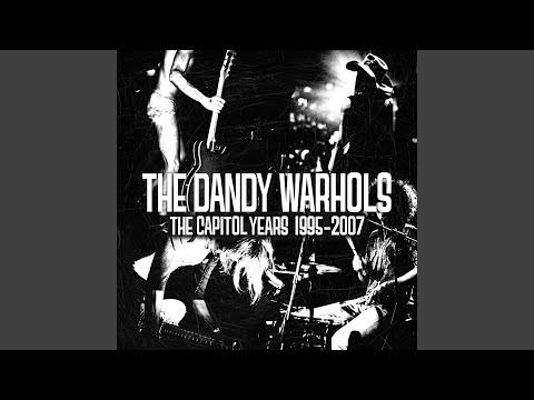 Videoclip de The Last High (Edit) — The Dandy Warhols