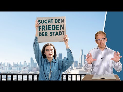 Missverständnis: Jeremia 29,7 als Auftrag für Christen? || Michael Hardt