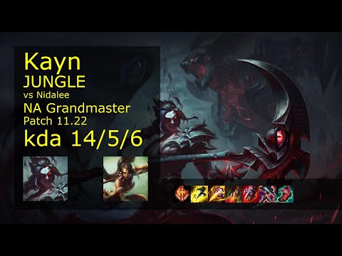 Kayn vs Nidalee Jungle - NA Grandmaster 14/5/6 Patch 11.22 Gameplay