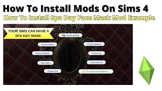 How To Install Spa Day Face Mask Mod For Sims 4 | 2026