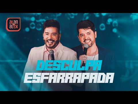 Alan e Alex - Desculpa Esfarrapada