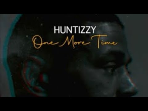 Huntizzy - One More Time