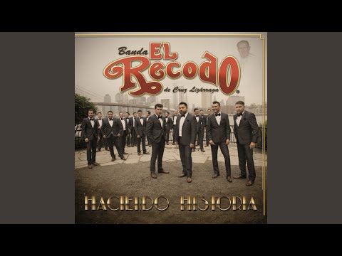 Haciendo Historia - Banda El Recodo
