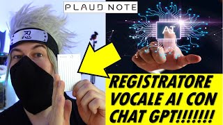 PLAUD NOTE ita il primo registratore vocale AI italiano con ChatGPT: registra, trascrive e riassume