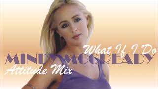 Mindy McCready - What If I Do (Attitude Mix)