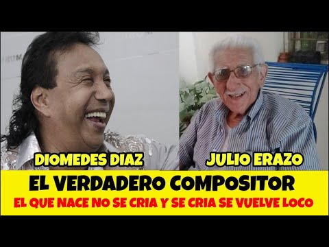 THE VERSES OF JULIO ERAZO THAT DIOMEDES DIAZ MADE IMMORTAL