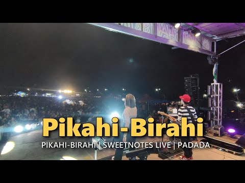 PIKAHI-BIRAHI | Cha Cha Music | Sweetnotes Live @ Padada