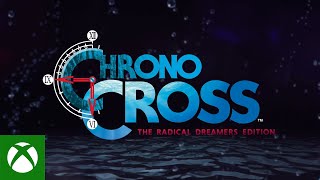 Xbox CHRONO CROSS: THE RADICAL DREAMERS EDITION | Announce Trailer anuncio