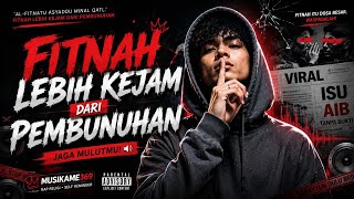 Download lagu FITNAH LEBIH KEJAM DARI PEMBUNUHAN | lagu rap hip hop motivasi islami terbaru 2026 mp3