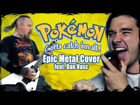 Pokémon Theme Goes EPIC METAL! (feat. @DanVasc )