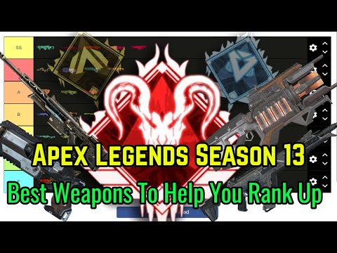 NEW WEAPONS Tier List for Season 13 - BEST & WORST GUNS - Apex Legends Guide