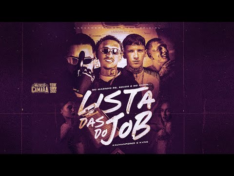 LISTA DAS DO JOB - MC Mazinho RS, SOUDG e MC Cazim (Kauhan Peres e KVNS)