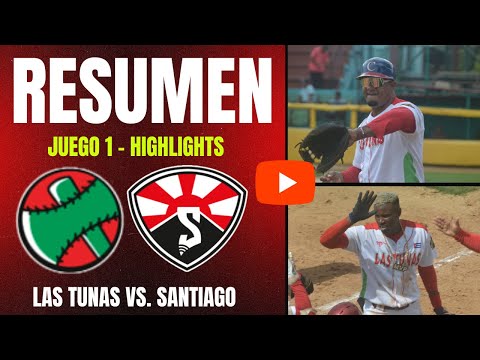🔴 Las Tunas 🆚 Santiago | Serie Nacional 64 | Resumen Juego 1