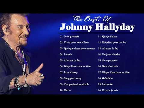 Johnny Hallyday Best Of - Johnny Hallyday Greatest Hits 2022