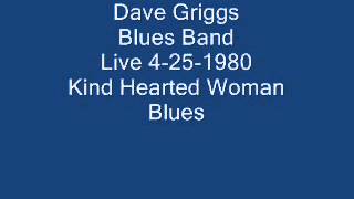 Kind Hearted Woman Blues