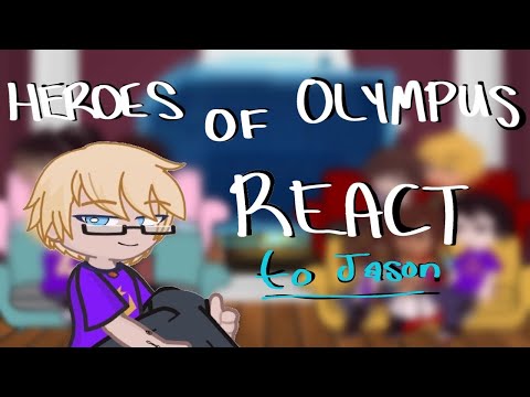 || Heroes of Olympus react || Jason Grace || 1/? || 2X Speed 