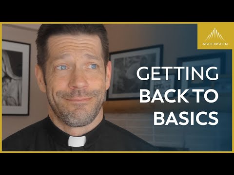 Have You Mastered the Basics of Your Faith?