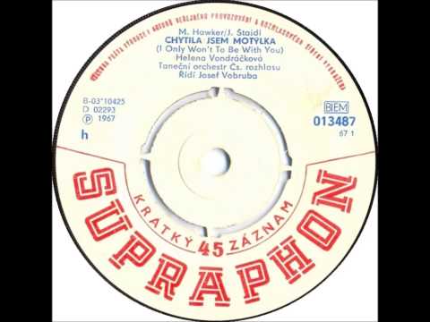 Helena Vondráčková - Chytila jsem motýlka [1967 Vinyl Records 45rpm]