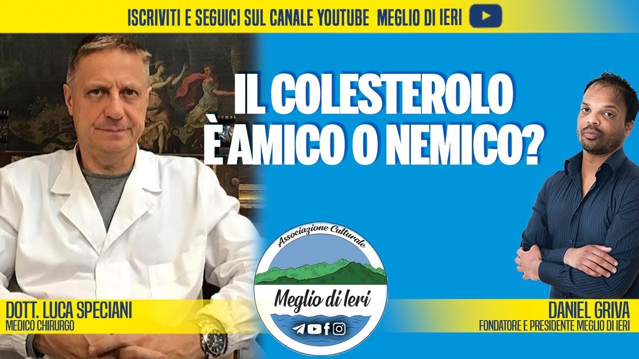 Il colesterolo è amico o nemico? LUCA SPECIANI - Medico Chirurgo