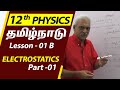 Class 12 Physics Lesson 01 B ELECTROSTATICS Part 01 TN Samacheer Kalvi TN Syllabus
