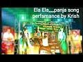 ElaEla Panja Movie Song Perfamance By Krish