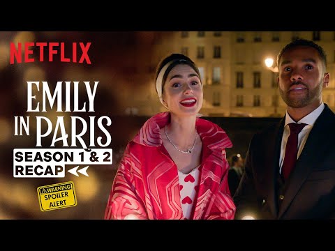 Emily In Paris S1 & S2 Recap Under 7 Minutes! | Netflix India