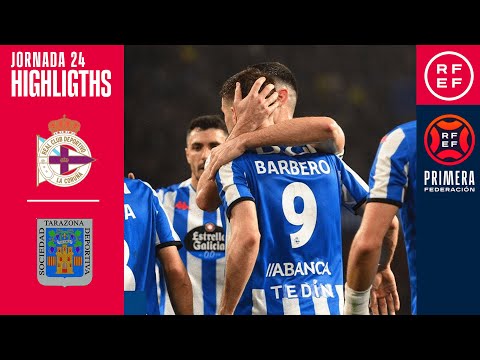 Resumen #PrimeraFederación | RC Deportivo 4-1 SD Tarazona | Jornada 24, Grupo 1