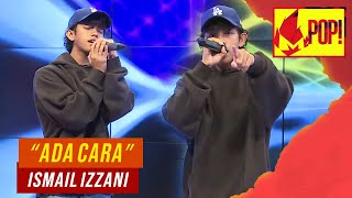 MPop! : Ismail Izzani - Ada Cara (Full Performance)