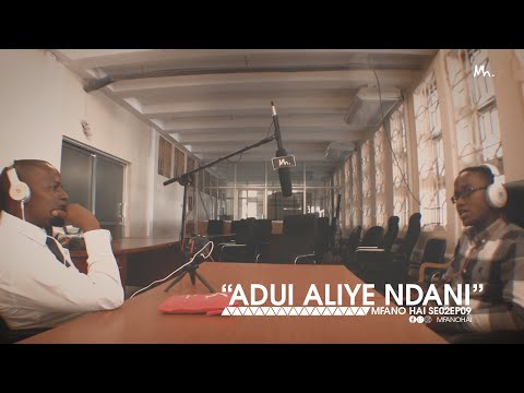 ADUI ALIYE NDANI PART 2 - BENARD (MFANOHAI SE02EP9)