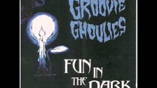 Groovie Ghoulies-She Gets All The Girls