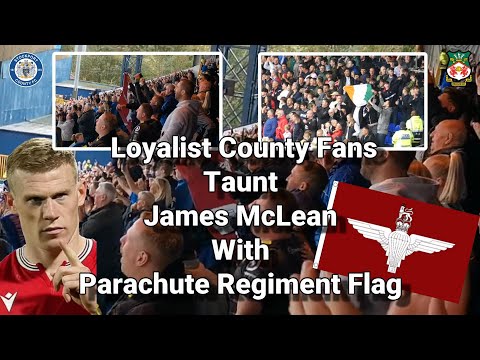 Loyalist  Fans Taunt James McLean with Parachute Regiment Flag - Stockport County 5 - Wrexham 0