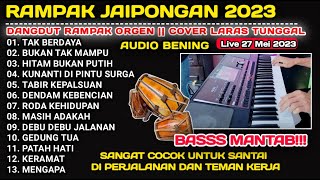 Download lagu RAMPAK JAIPONG DANGDUT ORGEN TUNGGAL TERBARU ASIK ... mp3