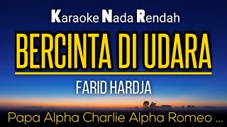Download lagu Bercinta Di Udara Farid Hardja Karaoke Lower Key N... mp3