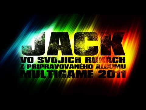 Jack - Vo svojich rukách (album MULTIGAME)
