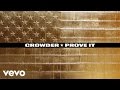 Crowder - Prove It (Audio) ft. KB