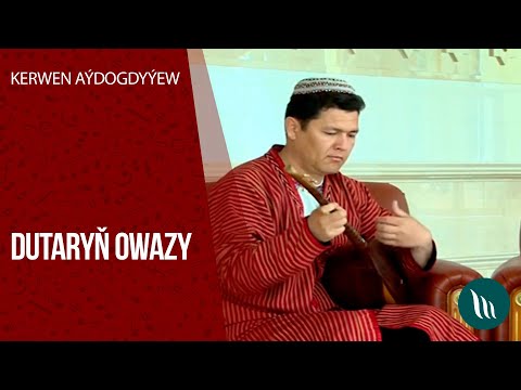 Kerwen Aydogdyyew - Dutaryn owazy | 2020