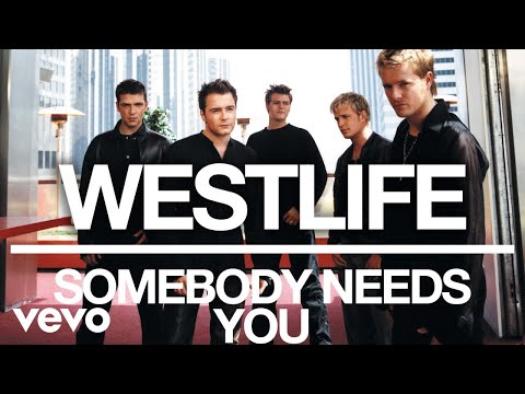 Westlife - Somebody Needs You (Official Audio)