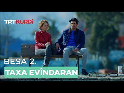 Taxa Evîndaran - Beşa 2.