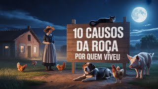 Quem Cresceu na Roça Nunca Esquece as Noites no Interior