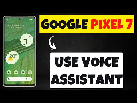 GOOGLE Pixel 7 Google Assistant Settings – Use Voice Assistant