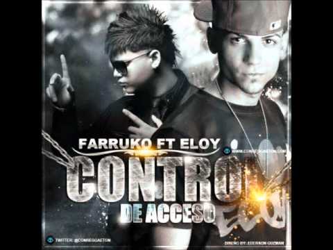 CONTROL DE ACCESO ELOY FT FARRUKO