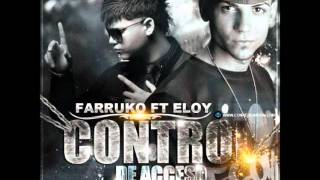 CONTROL DE ACCESO ELOY FT FARRUKO