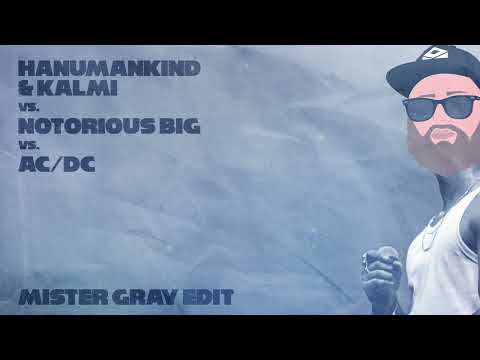 Hanumankind & Kalmi vs. Notorious BIG vs. AC/DC - Big Dawgs (Mister Gray Edit)