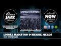 Lionel Hampton & Herbie Fields - Gate Serene Blues (1946)