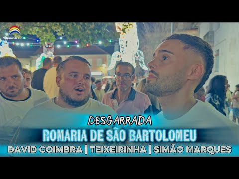 Desgarrada - David Coimbra | Teixeirinha | Simão Marques - São Bartolomeu 2025 - Ponte da Barca