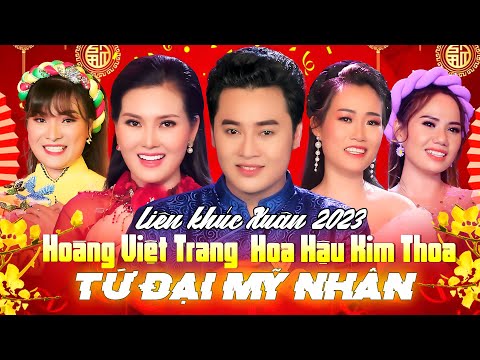 Lk Xuân 2023 Hoàng Việt Trang ft Hoa Hậu Kim Thoa ft Tứ Đại Mỹ Nhân Bolero | Mừng Xuân Quý Mão